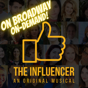 The Influencer on Broadway on Demand